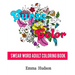 Curse and Color: Swear Word Adult Coloring Book