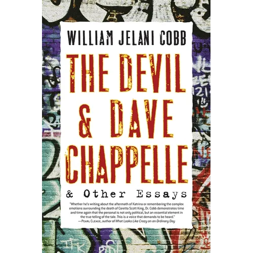 The Devil and Dave Chappelle: And Other Essays