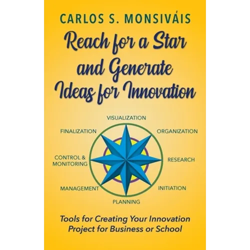 Reach for a Star and Generate Ideas for Innovation
