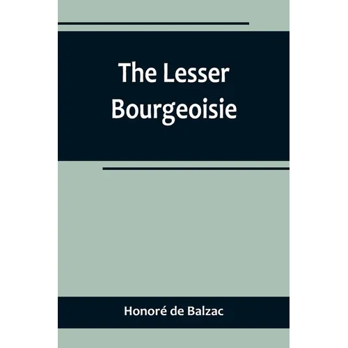 The Lesser Bourgeoisie