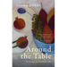Around the Table: 52 Essays on Food and Life