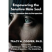 Empowering The Sensitive Male Soul