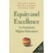 Equity and Excellence in American Higher Education