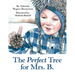 The Perfect Tree for Mrs. B.