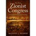 The First Zionist Congress: An Annotated Translation of the Proceedings