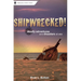 Shipwrecked!: Deadly Adventures and Disasters at Sea