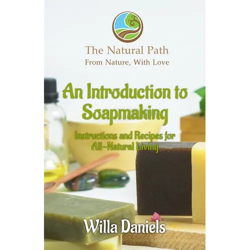 An Introduction to Soapmaking