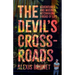 The Devil's Crossroads: Adventures and Musings Hitchhiking the Road of Life