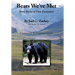 Bears We've Met: Short Stories of Close Encounters