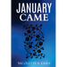 January Came