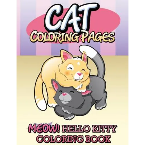 Cat Coloring Pages (Meow! Hello Kitty Coloring Book)
