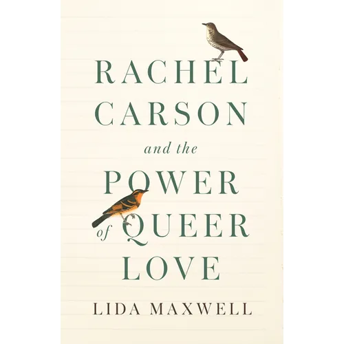 Rachel Carson and the Power of Queer Love