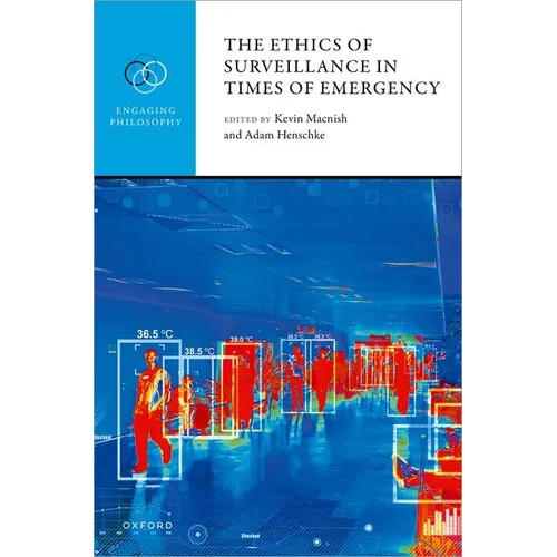 The Ethics of Surveillance in Times of Emergency