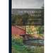 The Waterville Valley; a History, Description and Guide