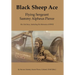 Black Sheep Ace: Flying Sergeant Sammy A. Pierce
