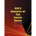 CIA's Analysis of the Soviet Union: 1947-1991