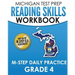 MICHIGAN TEST PREP Reading Skills Workbook M-STEP Daily Practice Grade 4: Preparation for the M-STEP English Language Arts Assessments