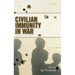 Civilian Immunity in War C