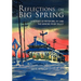 Reflections on Big Spring: A History of Pittsford, NY and the Genesee River Valley