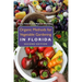 Organic Methods for Vegetable Gardening in Florida, Second Edition