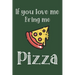 If You Love Me Bring Me Pizza: Ruled Composition Notebook