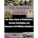 The Other Clash of Civilizations - Samuel Huntington and American Civil Military