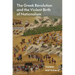 The Greek Revolution and the Violent Birth of Nationalism