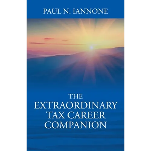 The Extraordinary Tax Career Companion