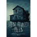 These Haunted Hills: A Collection of Short Stories Book 2