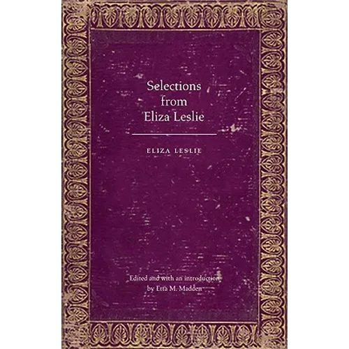 Selections from Eliza Leslie