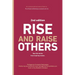 Rise and Raise Others