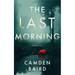 The Last Morning: A Thriller