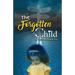 The Forgotten Child: From Brokenness to Healing Series