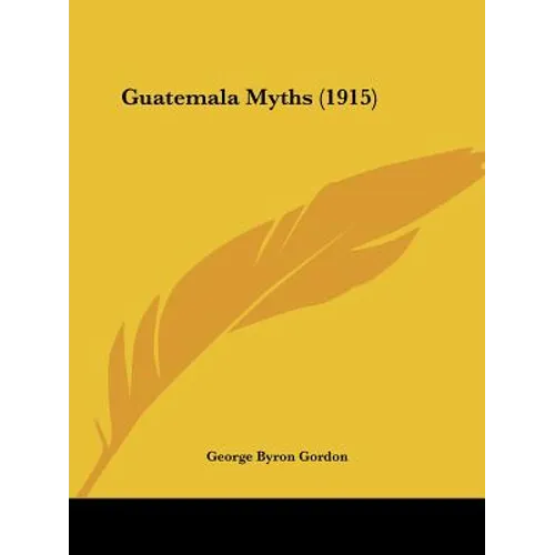 Guatemala Myths (1915)