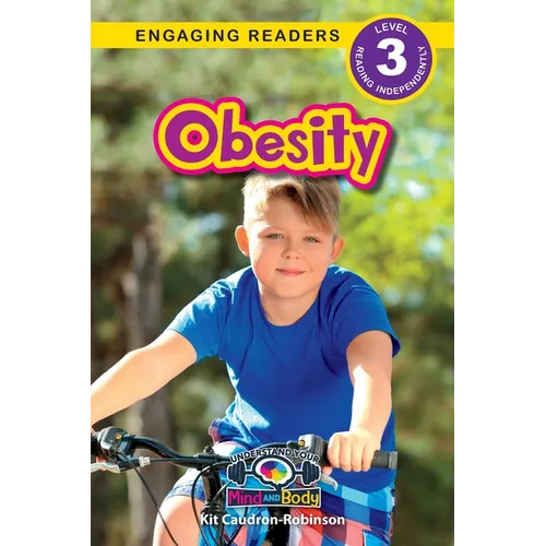 Obesity: Understand Your Mind and Body (Engaging Readers, Level 3)