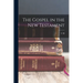 The Gospel in the New Testament
