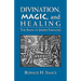 Divination, Magic, and Healing: The Book of Jewish Folklore