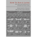 How to Run a Lathe: The Care and Operation of a Screw Cutting Lathe