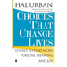 Choices That Change Lives: 15 Ways to Find More Purpose, Meaning, and Joy