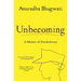 Unbecoming: A Memoir of Disobedience