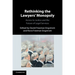 Rethinking the Lawyers' Monopoly