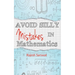 Avoid Silly Mistakes in Mathematics