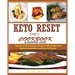 Keto-Reset Diet Cookbook (a Beginner's Guide): Top New 21 DAYS Ketogenic Recipes to Help Achieve Your Optimum Metabolism and Shred Fat Forever.