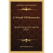A Wreath Of Shamrocks: Ballads, Songs, And Legends (1867)