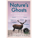Nature's Ghosts: The World We Lost and How to Bring It Back