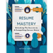 "Resume Mastery": "Unlocking the Secrets to a Compelling Career Story"