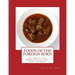 Foods of the Foreign Born: With Recipes from Mexico, Portugal, Italy, Poland, Armenia, Syria, Turkey and Greece