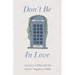 Don't Be In Love