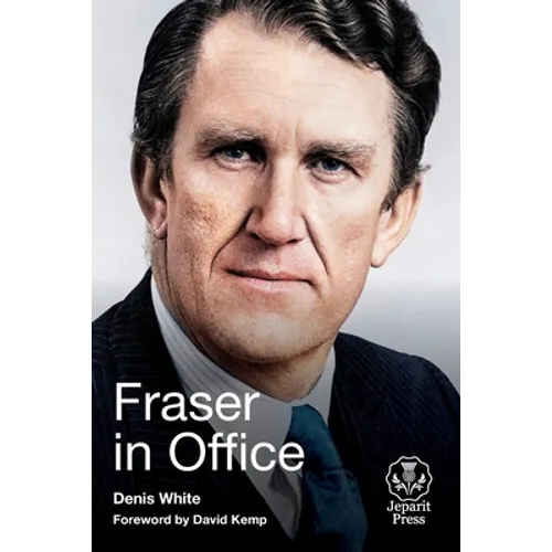 Fraser in Office