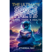 The Ultimate Space Facts for Kids, Teens, & Adults: Blast Off on a Journey Through the Cosmos and Discover Mind-Blowing Facts, Records, Mysteries, Inv